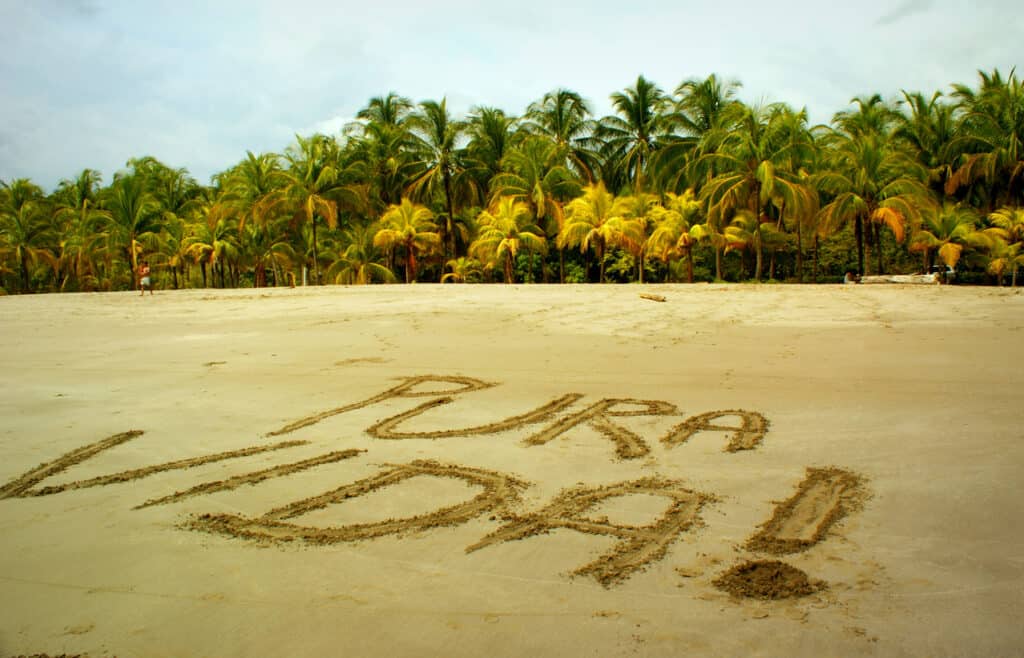 Pura vida means "pure life" and describes a joyful style of life.
